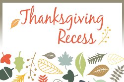 Thanksgiving Recess